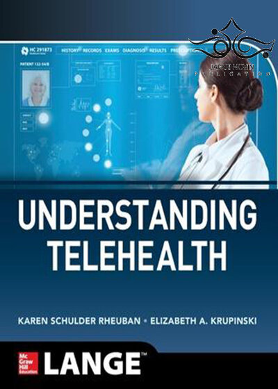 Understanding Telehealth, 1st Edition2018 درک سلامتی