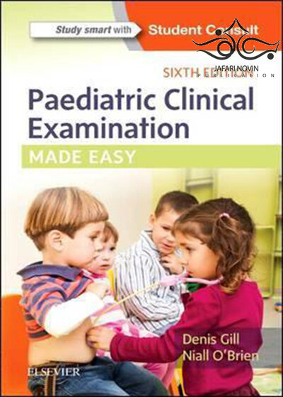 Paediatric Clinical Examination Made Easy, 6th Edition2017 معاینه بالینی کودکان به راحتی انجام می شود