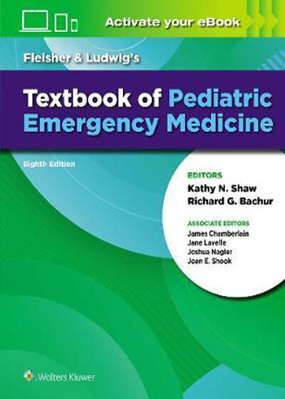 Fleisher & Ludwig's Textbook of Pediatric Emergency Medicine 2021