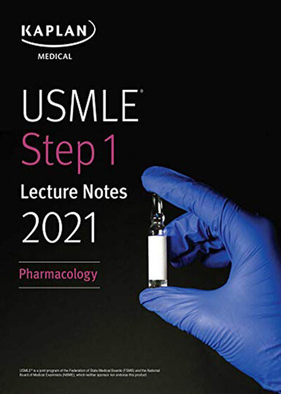 USMLE step 1  Lecture notes 2021 کاپلان 2021: فارماکولوژی