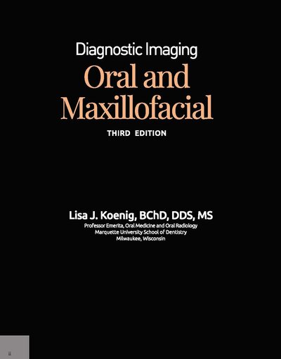 Diagnostic Imaging: Oral and Maxillofacial 3rd Edition