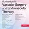 Rutherford's Vascular Surgery and Endovascular Therapy, 2-Volume Set