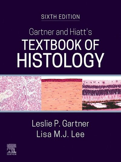 Gartner and Hiatt's Textbook of Histology