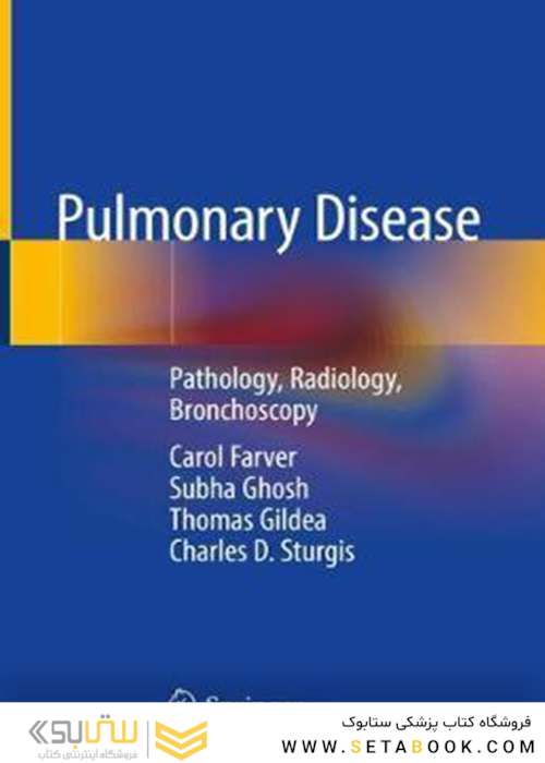 Pulmonary Disease: Pathology, Radiology, Bronchoscopy2020بیماری های ریوی: آسیب شناسی ، رادیولوژی ، برونکوسکوپی