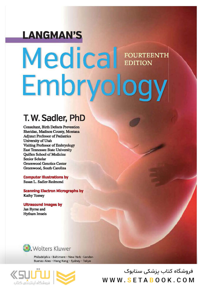 Langman’s Medical Embryology , 14th edition
