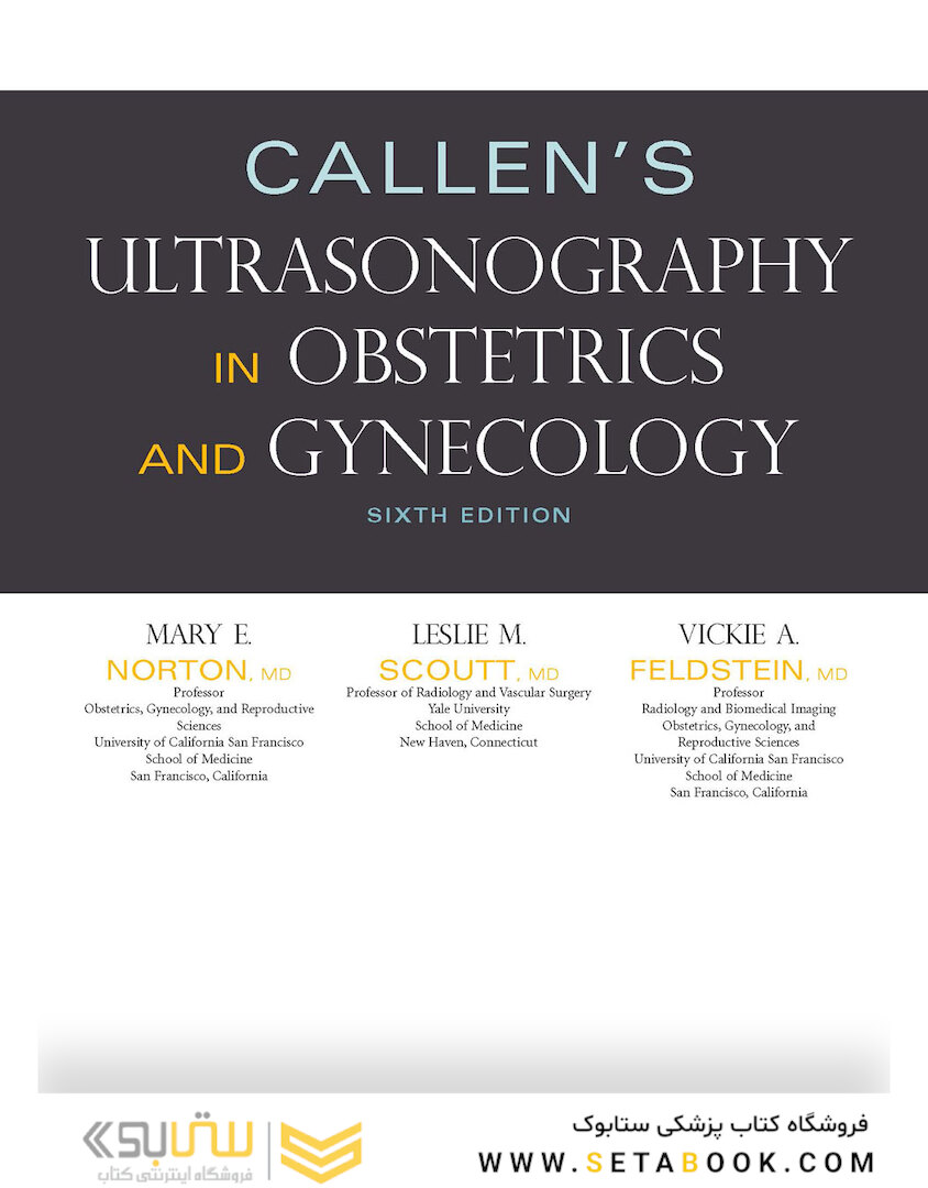 Callen’s Ultrasonography in Obstetrics and Gynecology, 6th Edition