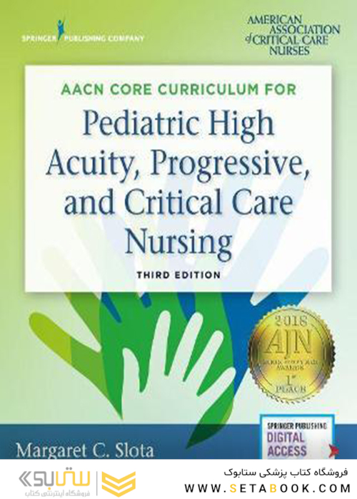 AACN Core Curriculum for Pediatric High Acuity, Progressive, and Critical Care Nursing 3rd Edición