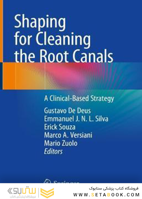 Shaping for Cleaning the Root Canals : A Clinical-Based Strategy 2022