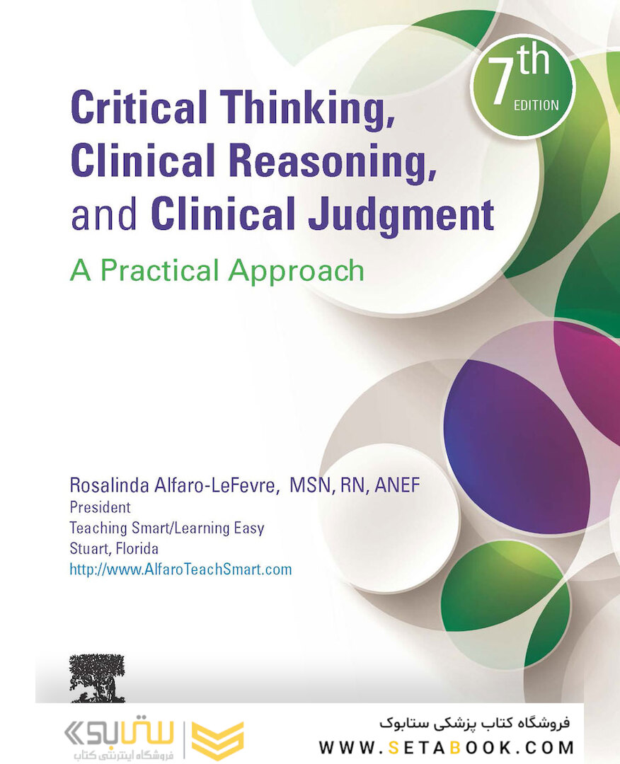 Critical Thinking, Clinical Reasoning, and Clinical Judgment : A Practical Approach 2020