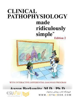 Clinical Pathophysiology Made Ridiculously Simple second Edición