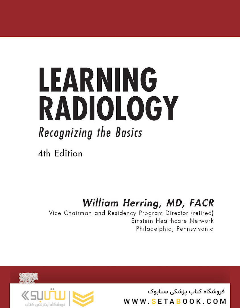 Learning Radiology: Recognizing the Basics 4th Edition