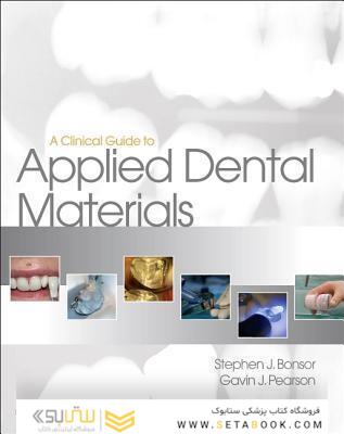 A Clinical Guide to Applied Dental Materials 1st Edición