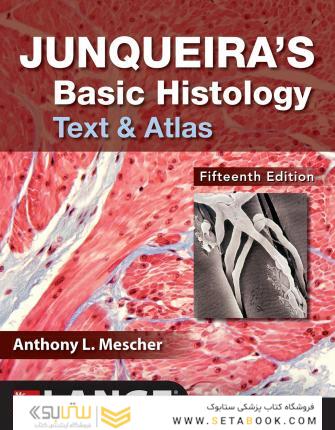 Junqueira’s Basic Histology, 15th Edition2018