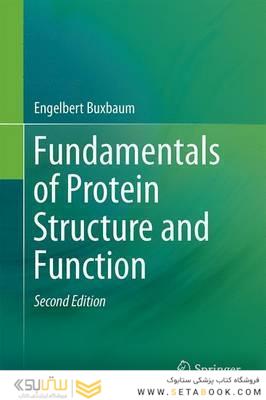 Fundamentals of Protein Structure and Function 2nd Edición