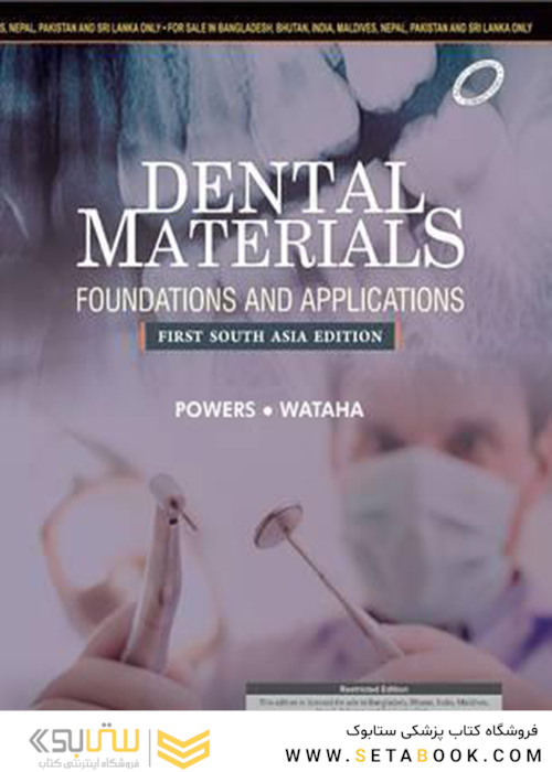 Dental Materials: Foundations and Applications: First South Asia Edition
