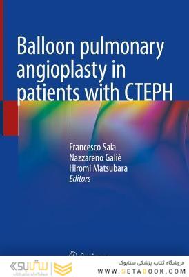 Balloon pulmonary angioplasty in patients with CTEPH