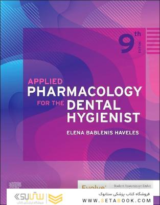 Applied Pharmacology for the Dental Hygienist 9th Edition
