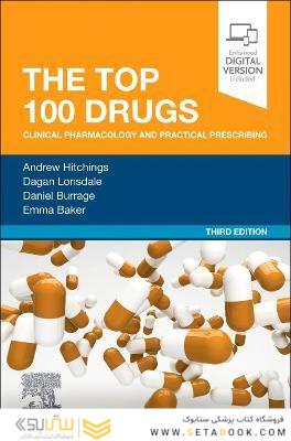 The Top 100 Drugs: Clinical Pharmacology and Practical Prescribing 3rd Edition