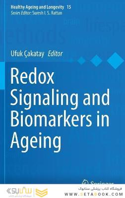 Redox Signaling and Biomarkers in Ageing