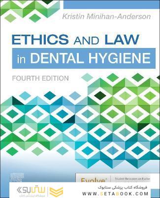 Ethics and Law in Dental Hygiene 4th Edition