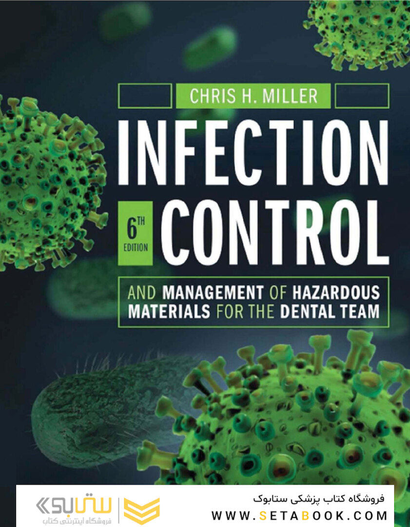 Infection Control and Management of Hazardous Materials for the Dental Team