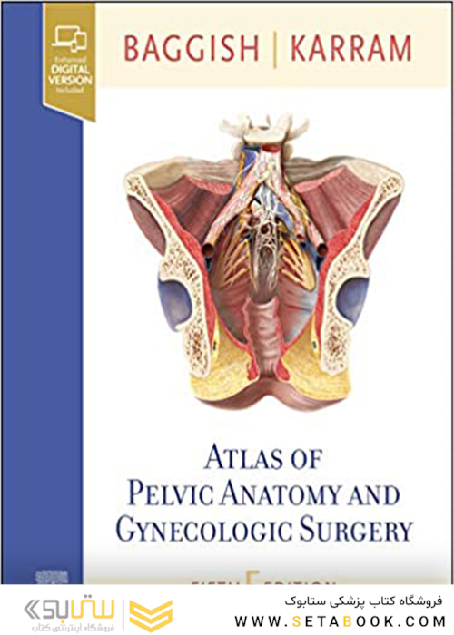 Atlas of Pelvic Anatomy and Gynecologic Surgery 5th Edicion