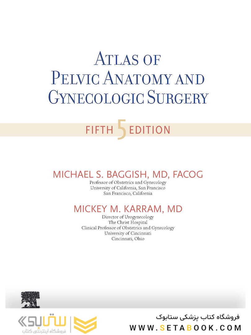 Atlas of Pelvic Anatomy and Gynecologic Surgery 5th Edicion