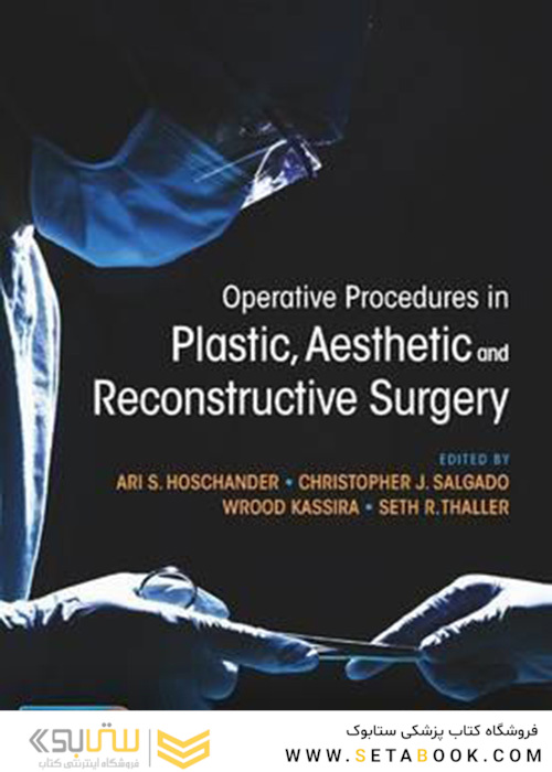Operative Procedures in Plastic, Aesthetic and Reconstructive Surgery