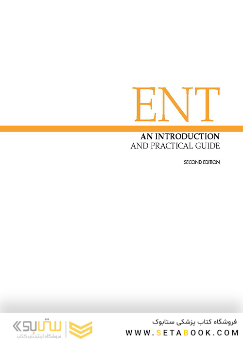 ENT: An Introduction and Practical Guide