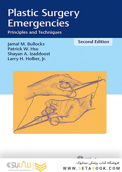 Plastic Surgery Emergencies : Principles and Techniques