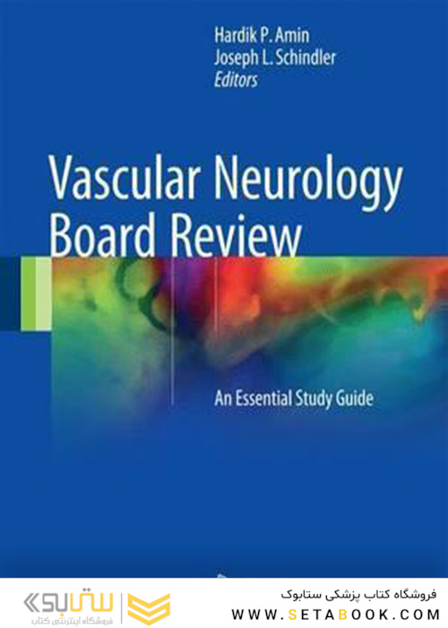 Vascular Neurology Board Review : An Essential Study Guide