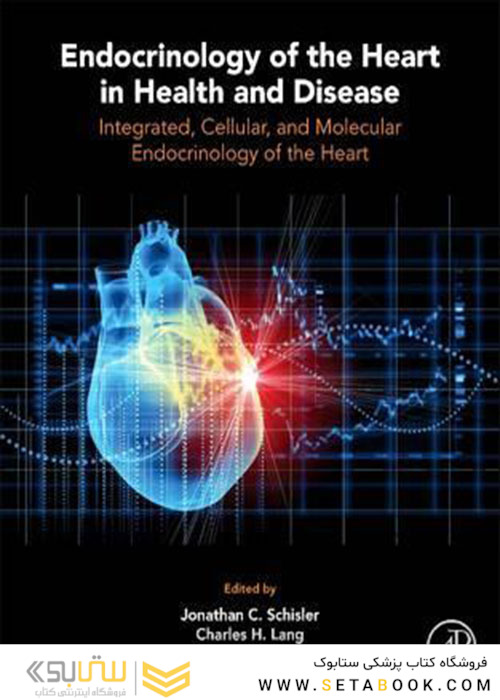 Endocrinology of the Heart in Health and Disease