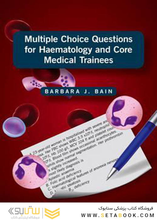 Multiple Choice Questions for Haematology and Core Medical Trainees