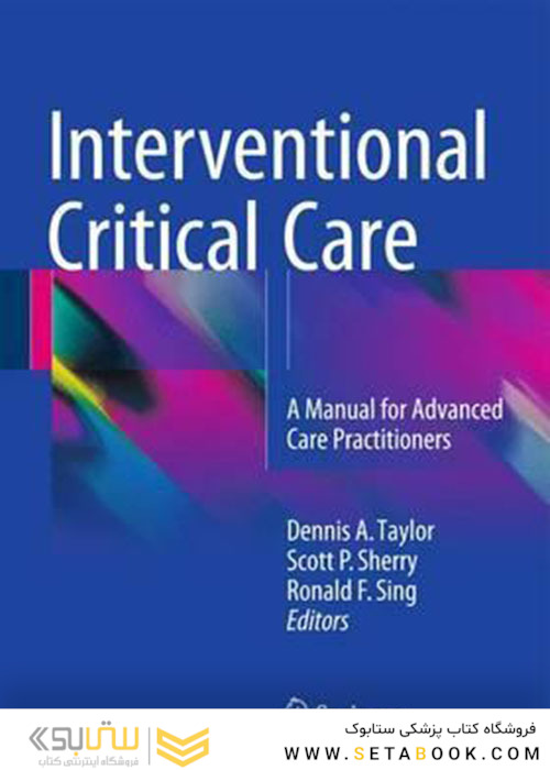 Interventional Critical Care : A Manual for Advanced Care Practitioners