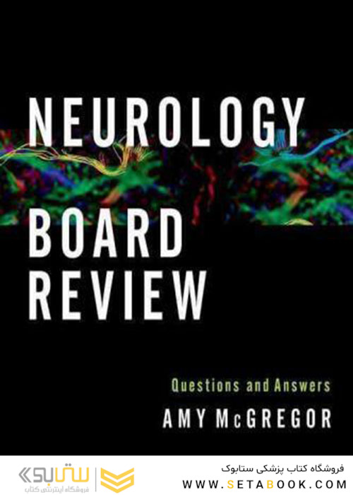 Neurology Board Review : Questions and Answers