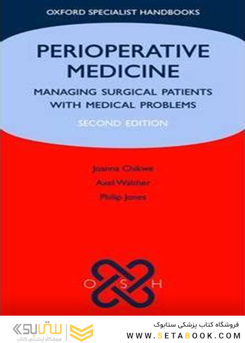 Perioperative Medicine : Managing surgical patients with medical problems