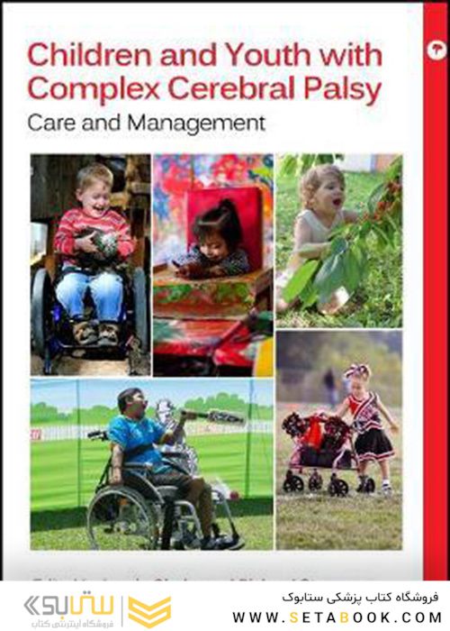 Children and Youth with Complex Cerebral Palsy : Care and Management