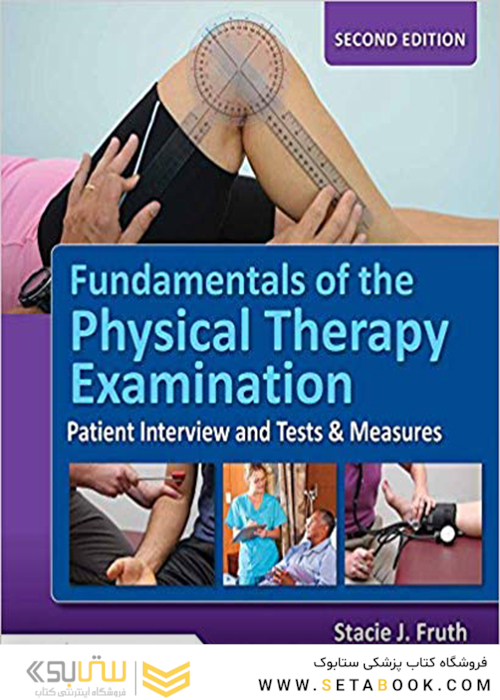 Fundamentals Of The Physical Therapy Examination
