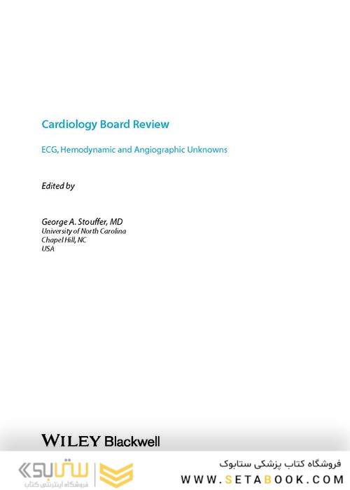 Cardiology Board Review : ECG, Hemodynamic and Angiographic Unknowns 2020  بررسی نوار قلب و عروق: ECG ، همودینامیک و آنژیوگرافی ناشناخته ها نسخه 1