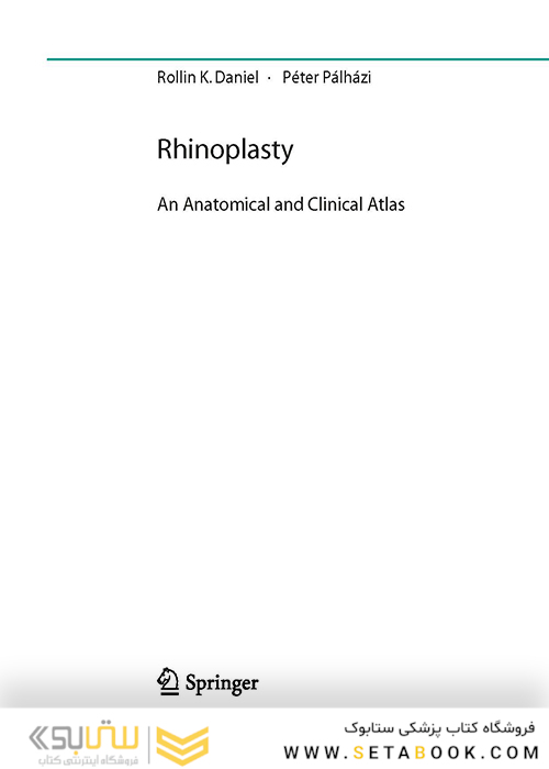 Rhinoplasty: An Anatomical and Clinical Atlas 1st ed Edition 2018