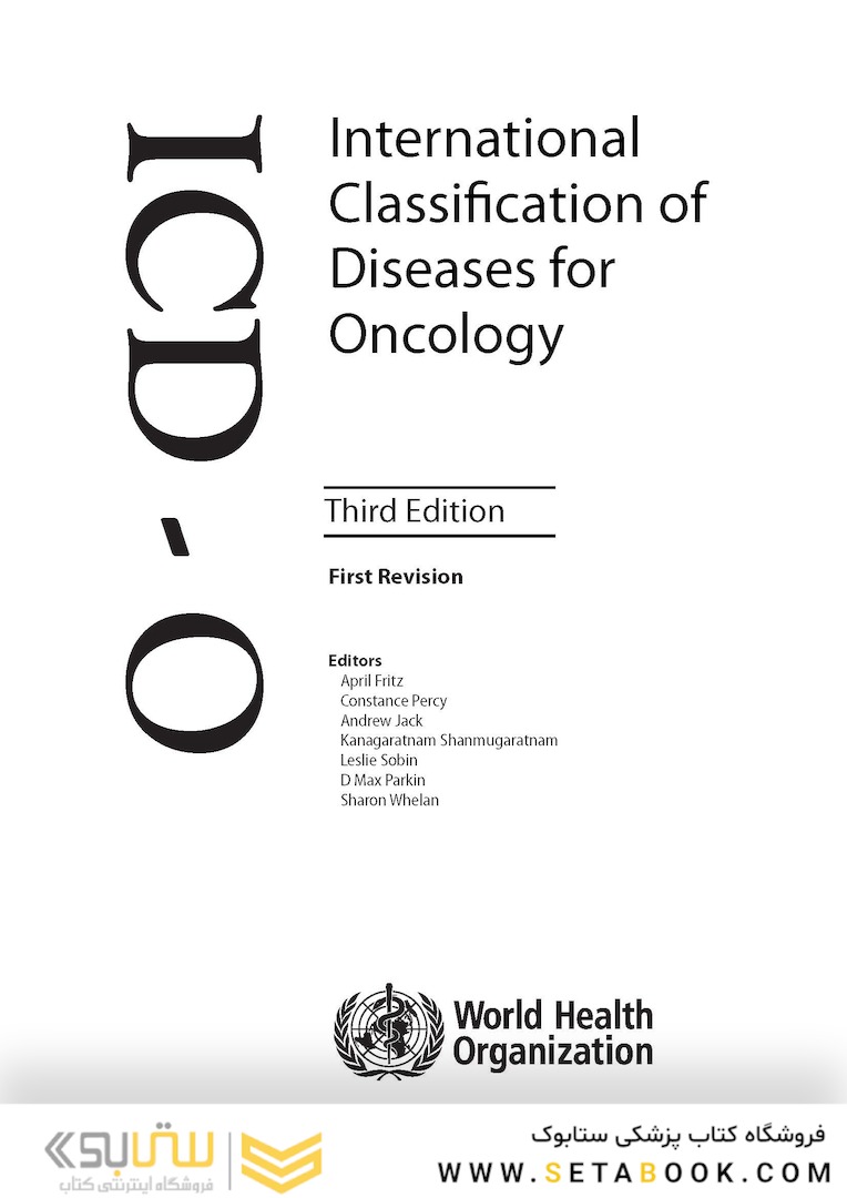 International Classification of Diseases for Oncology ICD-O First Revision Edition
