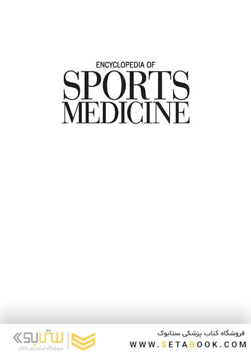  Encyclopedia of Sports Medicine 1st Edition, Kindle Edition کتاب دایرةالمعارف پزشکی ورزشی چاپ اول