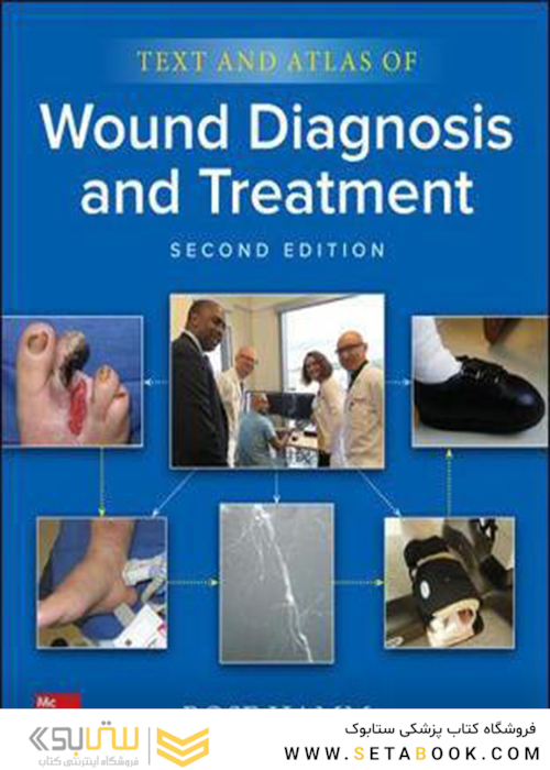 2019 Text and Atlas of Wound Diagnosis and Treatment, Second Edition 2nd Edition