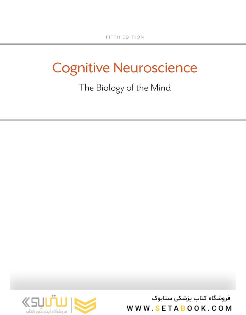 Cognitive Neuroscience: The Biology of the Mind (Fifth Edition) Fifth Edition