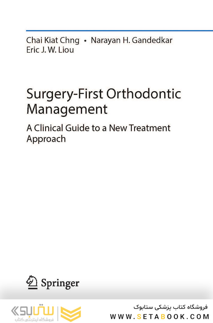 Surgery-First Orthodontic Management: A Clinical Guide to a New Treatment Approach 1st ed. 2019 Edition