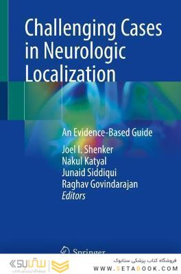 Challenging Cases in Neurologic Localization: An Evidence-Based Guide