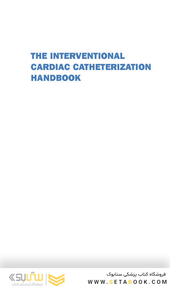 The Interventional Cardiac Catheterization Handbook