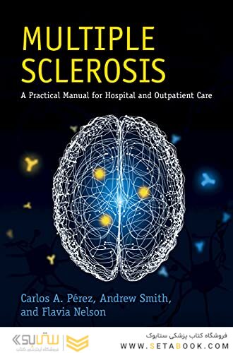 Multiple Sclerosis: A Practical Manual for Hospital and Outpatient Care