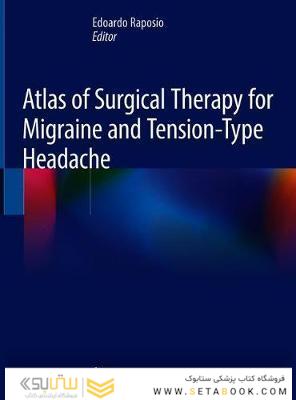 Atlas of Surgical Therapy for Migraine and Tension