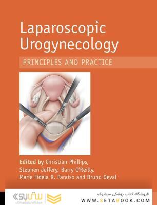 Laparoscopic Urogynaecology: Principles and Practice
